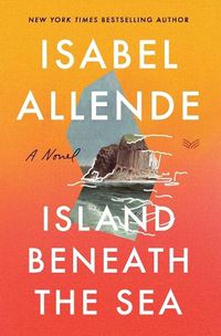 Cover image for Island Beneath The Sea: A Novel