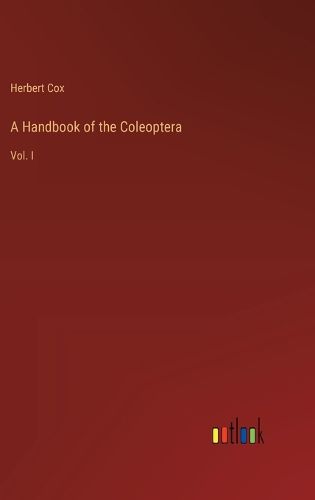 Cover image for A Handbook of the Coleoptera