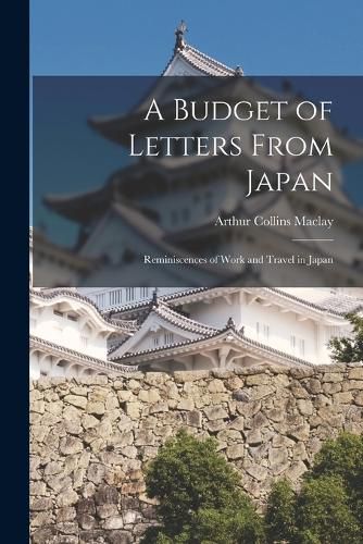 Cover image for A Budget of Letters From Japan