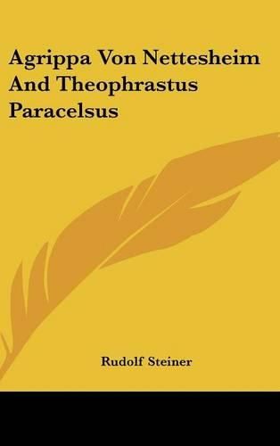 Cover image for Agrippa Von Nettesheim and Theophrastus Paracelsus