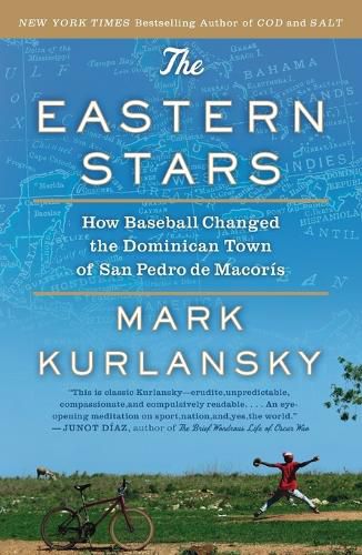 Cover image for The Eastern Stars: How Baseball Changed the Dominican Town of San Pedro de Macoris