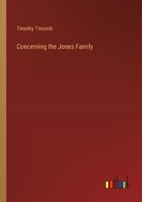 Cover image for Concerning the Jones Family