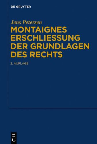 Cover image for Montaignes Erschliessung Der Grundlagen Des Rechts