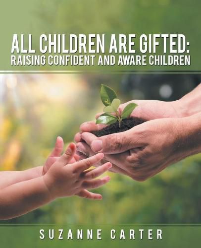 Cover image for All Children are Gifted: Raising Confident and Aware Children