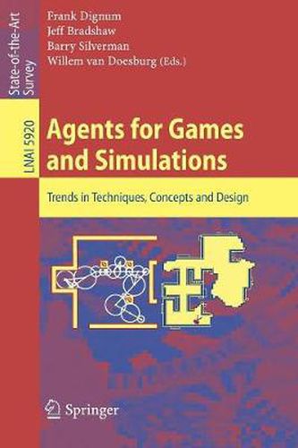 Cover image for Agents for Games and Simulations: Trends in Techniques, Concepts and Design