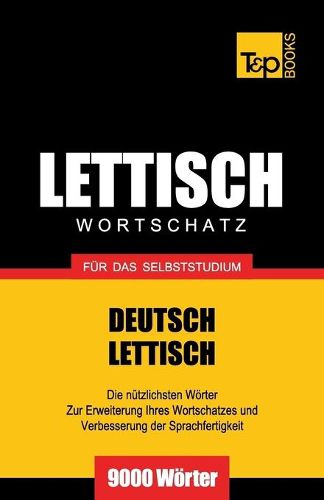 Cover image for Lettischer Wortschatz fur das Selbststudium - 9000 Woerter