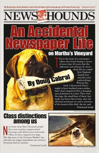 Cover image for News Hounds: An Accidental Newspaper Life On Martha's Vineyard