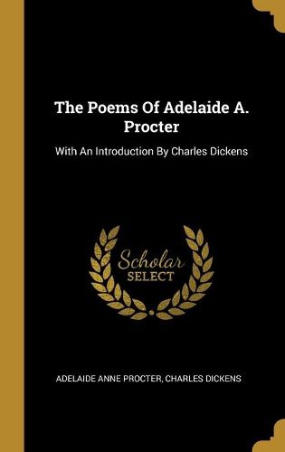 The Poems Of Adelaide A. Procter