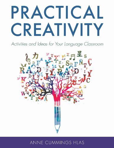 Cover image for Practical Creativity: Activities and Ideas for Your Language Classroom