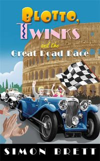 Cover image for Blotto, Twinks and the Great Road Race