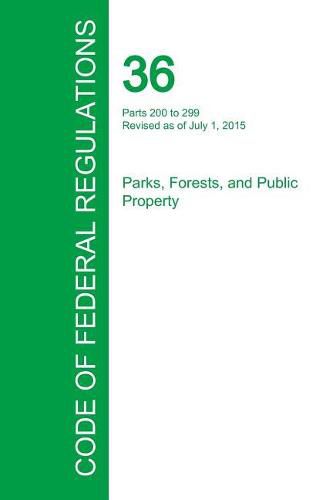 Cover image for Code of Federal Regulations Title 36, Volume 2, July 1, 2015