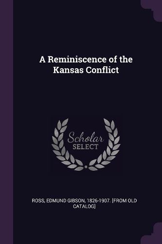 Cover image for A Reminiscence of the Kansas Conflict