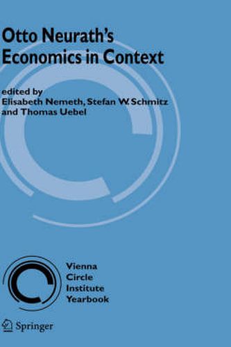 Otto Neurath's Economics in Context