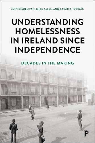 Cover image for Understanding Homelessness in Ireland Since Independence