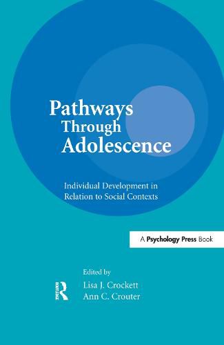 Cover image for Pathways Through Adolescence: individual Development in Relation To Social Contexts