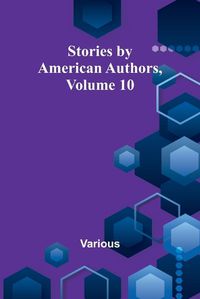 Cover image for Stories by American Authors, Volume 10