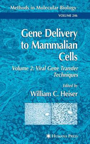 Cover image for Gene Delivery to Mammalian Cells: Volume 2: Viral Gene Transfer Techniques