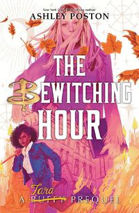 Cover image for Bewitching Hour, The (a Tara Prequel)