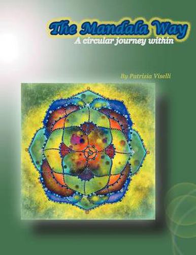 Cover image for The Mandala Way: A Circular Journey Within