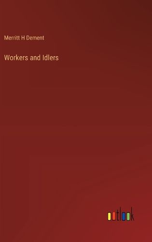 Workers and Idlers