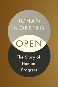 Cover image for Open: The Story Of Human Progress