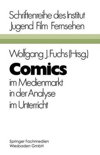 Cover image for Comics: Im Medienmarkt, in Der Analyse, Im Unterricht