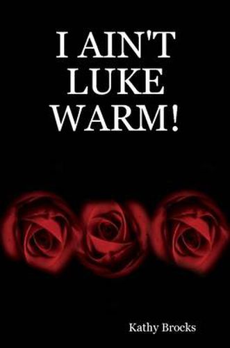 Cover image for I Ain'T Luke Warm!