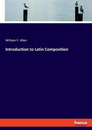 Cover image for Introduction to Latin Composition