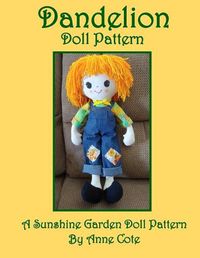 Cover image for Dandelion Doll Pattern: A Sunshine Garden Doll Pattern