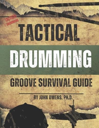 Cover image for Tactical Drumming Groove Survival Guide