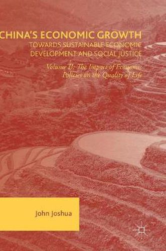 Cover image for China's Economic Growth: Towards Sustainable Economic Development and Social Justice: Volume II: The Impact of Economic Policies on the Quality of Life