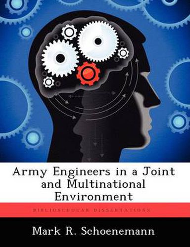 Cover image for Army Engineers in a Joint and Multinational Environment
