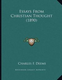 Cover image for Essays from Christian Thought (1890)