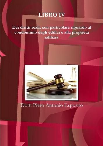 Cover image for Dei diritti reali, con particolare riguardo al condominio degli edifici e alla proprieta edilizia