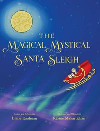 Cover image for The Magical Mystical Santa Sleigh