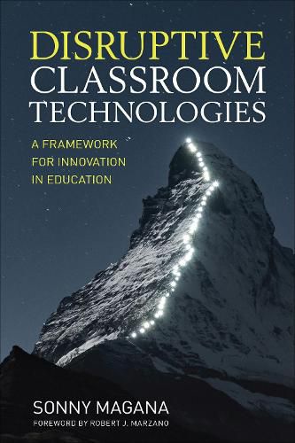 Cover image for Disruptive Classroom Technologies: A Framework for Innovation in Education