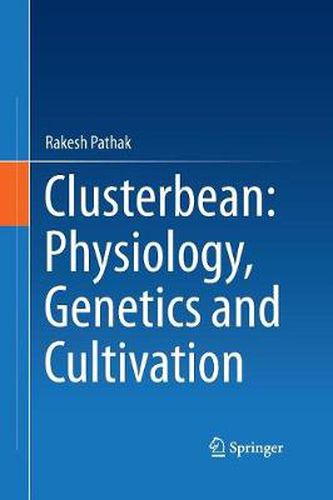 Cover image for Clusterbean: Physiology, Genetics and Cultivation