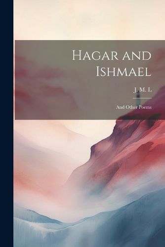 Cover image for Hagar and Ishmael; and Other Poems