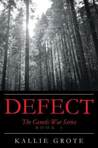 Cover image for Defect: Book 1: The Genetic War Series