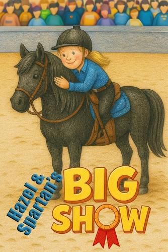 Cover image for Hazel and Spartan's Big Show