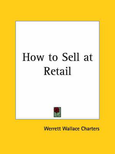 Cover image for How to Sell at Retail (1922)