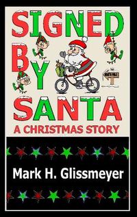 Cover image for Signed by Santa: A Christmas Story