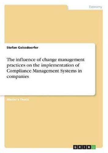 Cover image for The Influence of Change Management Practices on the Implementation of Compliance Management Systems in Companies