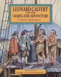 Cover image for Leonard Calvert and the Maryland Adventure