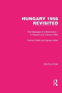 Cover image for Hungary 1956 Revisited