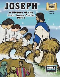 Cover image for Joseph Part 1, A Picture of the Lord Jesus: Old Testament Volume 4: Genesis Part 4