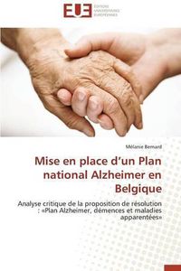 Cover image for Mise En Place d'Un Plan National Alzheimer En Belgique