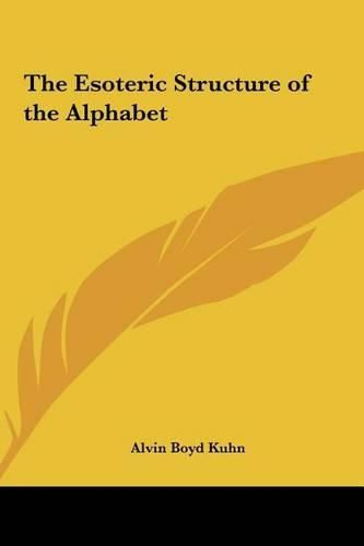 The Esoteric Structure of the Alphabet