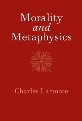 Cover image for Morality and Metaphysics