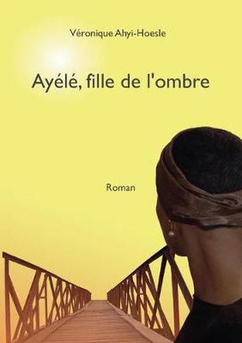 Ayele, fille de l'ombre